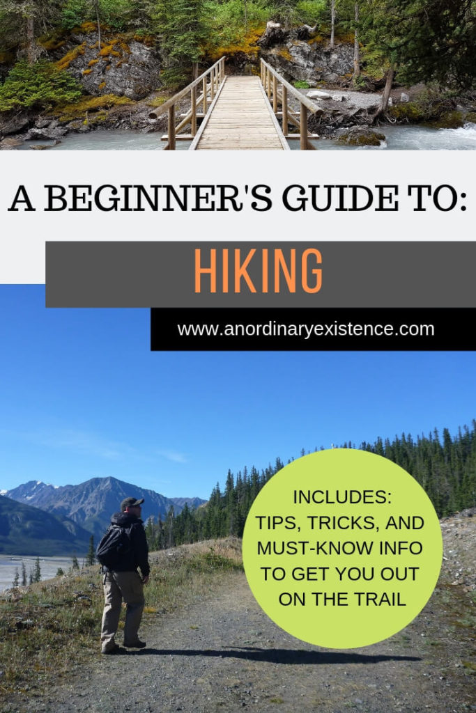 The ultimate guide to hiking for beginners. Tips and tricks for getting you out on the trail.